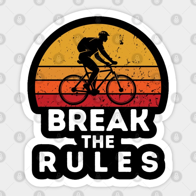 break the rules Sticker by Gunung Rinjani